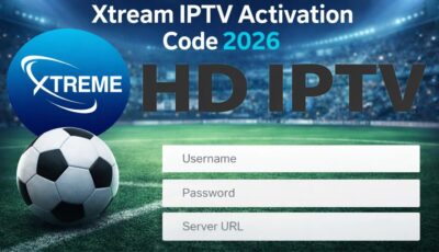 اكواد اكستريم لمباريات اليوم Xtream IPTV Activation Code 2026